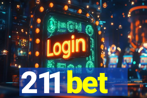 211 bet